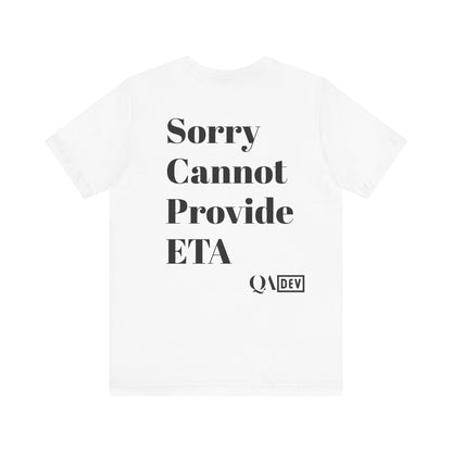 Cannot Provide ETA shirt[Let your PM know]