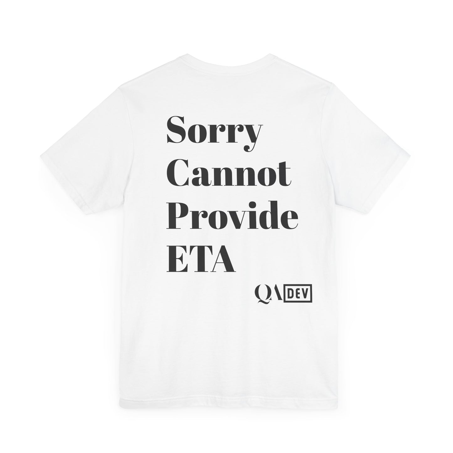 Cannot Provide ETA shirt[Let your PM know]