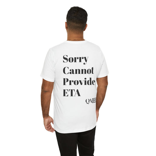 Cannot Provide ETA shirt[Let your PM know]